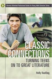 Cover of: Classic connections: turning teens on to great literature