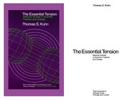 Cover of: The essential tension: selected studies in scientific tradition and change