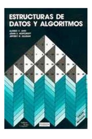 Estructuras de datos y algoritmos by Alfred V. Aho