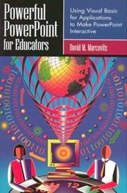 Cover of: Powerful PowerPoint for Educators by David M. Marcovitz