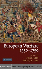 Cover of: European warfare, 1350-1750 by [edited by] Frank Tallett, D.J.B. Trim.