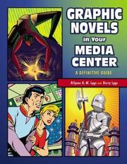 Graphic novels in your media center by Allyson A. W. Lyga
