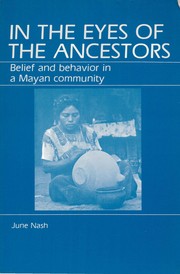 In the Eyes of the Ancestors by June Nash