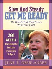 Cover of: Slow and Steady Get Me Ready by June Oberlander