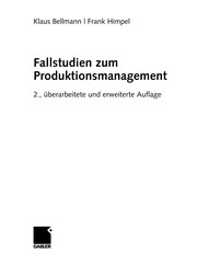Fallstudien zum Produktionsmanagement by Klaus Bellmann