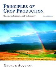 Principles of Crop Production by George Acquaah