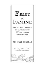 Cover of: Feast or famine: food and drink in American westward expansion