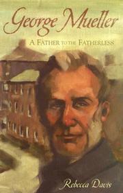 Cover of: George Mueller: A Father To The Fatherless