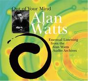 Cover of: Out of Your Mind: Essential Listening From the Alan Watts Audio Archives