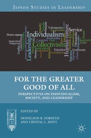 Cover of: For the greater good of all: perspectives on individualism, society, and leadership
