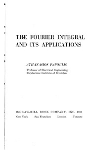 The Fourier integral and its applications by Athanasios Papoulis