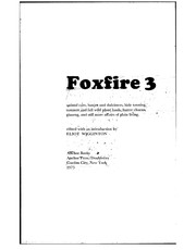 Cover of: Foxfire 3: animal care, banjas and dulamers, hide tanning, summer and fall wild plant foods, butter churns, and ginseng
