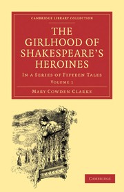 Cover of: The girlhood of Shakespeare's heroines by Mary Cowden Clarke