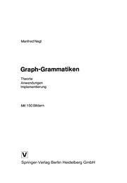 Cover of: Graph-Grammatiken: Theorie Anwendungen Implementierung