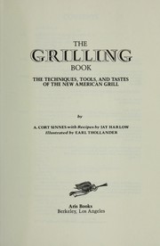 The grilling book by A. Cort Sinnes