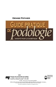 Guide pratique de podologie by Denise Pothier