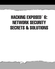 Cover of: Hacking exposed 6: network security secrets & solutions