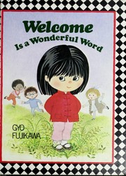Cover of: Welcome is a wonderful word