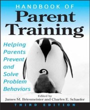 Cover of: Handbook of parent training by edited by James M. Briesmeister, Charles E. Schaefer.