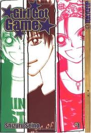 Cover of: Girl got game by Shizuru Seino