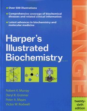 Harper's illustrated biochemistry by Victor W. Rodwell, Robert K. Murray, Darryl K. Granner, Peter A. Mayes