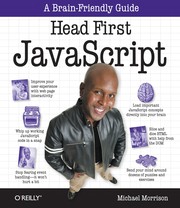Head first JavaScript by Michael Morrison