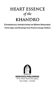 Cover of: Heart essence of the khandro: experiential instructions on Bönpo Dzogchen : thirty signs and meanings from women lineage-holders : [teachings