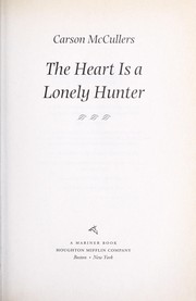 Cover of: Heart Is A Lonely Hunter by Carson McCullers
