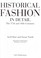 Cover of: Historical fashion in detail