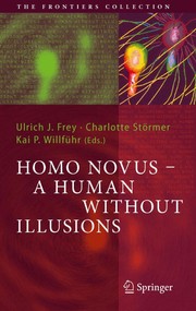 Cover of: Homo Novus - A Human Without Illusions by Ulrich J. Frey