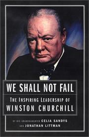Cover of: We shall not fail: the inspiring leadership of Winston Churchill