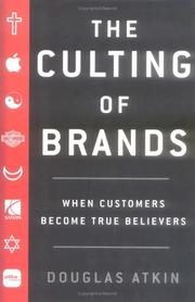 Cover of: The Culting of Brands by Douglas Atkin