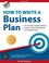 Cover of: How to Write a Business Plan