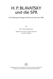 Cover of: H. P. Blavatsky und die SPR: eine Prüfung des Hodgson-Berichts aus dem Jahr 1885