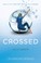 Cover of: Crossed (Matched, Book 2)