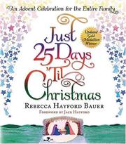 Cover of: Just 25 Days 'Til Christmas: AN ADVENT CELEBRATION FOR THE ENTIRE FAMILY