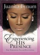 Cover of: Experiencing His Presence: The Threshing Floor Devotional