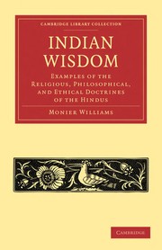 Cover of: Indian wisdom: examples of the religious, philosophical, and ethical doctrines of the Hindus