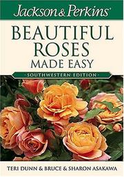 Cover of: Jackson & Perkins Beautiful Roses Made Easy: Southwestern Edition (Jackson & Perkins Beautiful Roses Made Easy)