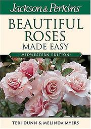 Cover of: Jackson & Perkins Beautiful Roses Made Easy: Midwestern Edition (Jackson & Perkins Beautiful Roses Made Easy)