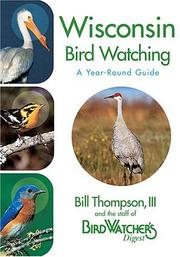 Cover of: Wisconsin Bird Watching: A Year-Round Guide