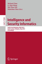 Intelligence and Security Informatics by Michael Chau