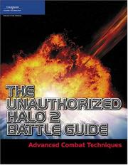 Cover of: The Unauthorized Halo 2 Battle Guide: Advanced Combat Techniques (Premier Press Game Development)