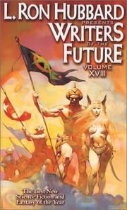 Cover of: L. Ron Hubbard Presents Writers of the Future Vol 18 by L. Ron Hubbard