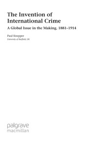 Cover of: The invention of international crime: a global issue in the making, 1881-1914