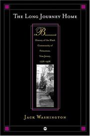 Cover of: The Long Journey Home: A Bicentennial History of the Black Community of Princeton, New Jersey, 1776-1976