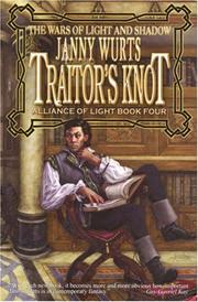 Traitor's knot : the wars of light and shadow