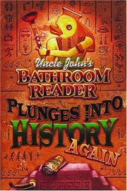 Cover of: Uncle John's bathroom reader plunges into history again.