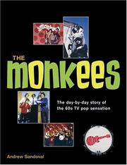 Cover of: The Monkees: the day-by-day story of the '60s TV pop sensation