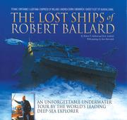 Cover of: The Lost Ships of Robert Ballard by Robert D. Ballard, Rick Archbold